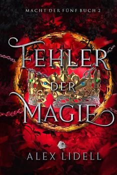 Fehler der Magie, Macht der Fünf Buch 2
