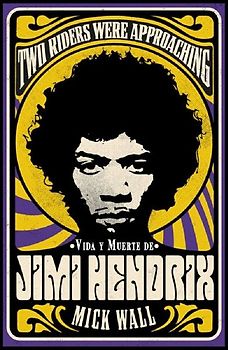 Vida y muerte de Jimi Hendrix : two riders were approaching