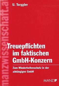 Treuepflichten im faktischen GmbH-Konzern