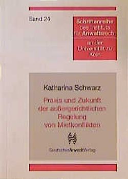 Praxis und Zukunft der aussergerichtlichen Regelung von Mietkonflikten