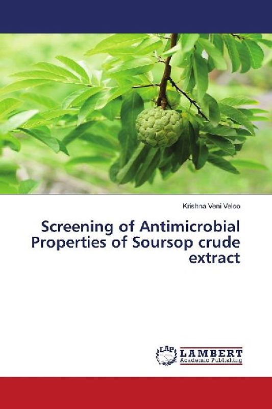 Screening of Antimicrobial Properties of Soursop crude extract