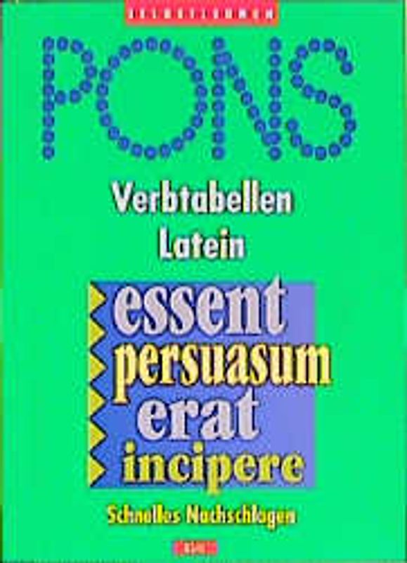 PONS Verbtabellen. Übersichtlich und umfassend. Latein