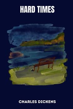 hard times by charles dickens