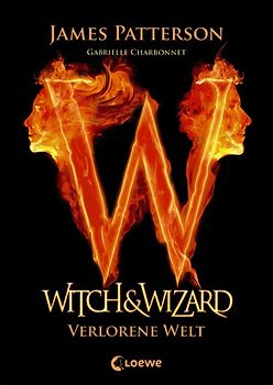 Witch & Wizard – Verlorene Welt. Band 1