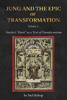 Jung and the Epic of Transformation - Volume 2