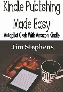 Kindle Publishing Made Easy