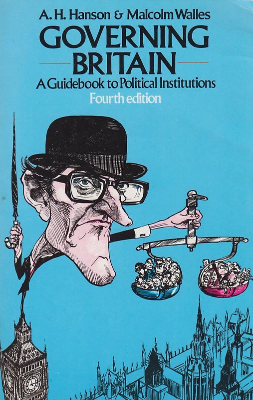 Governing Britain - A Guidebook to Political Institutions - Albert Henry Hanson, Malcolm Walles [Paperback]
