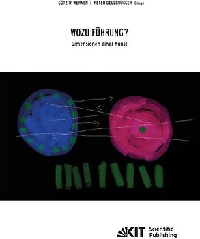 Wozu Führung - Dimensionen einer Kunst