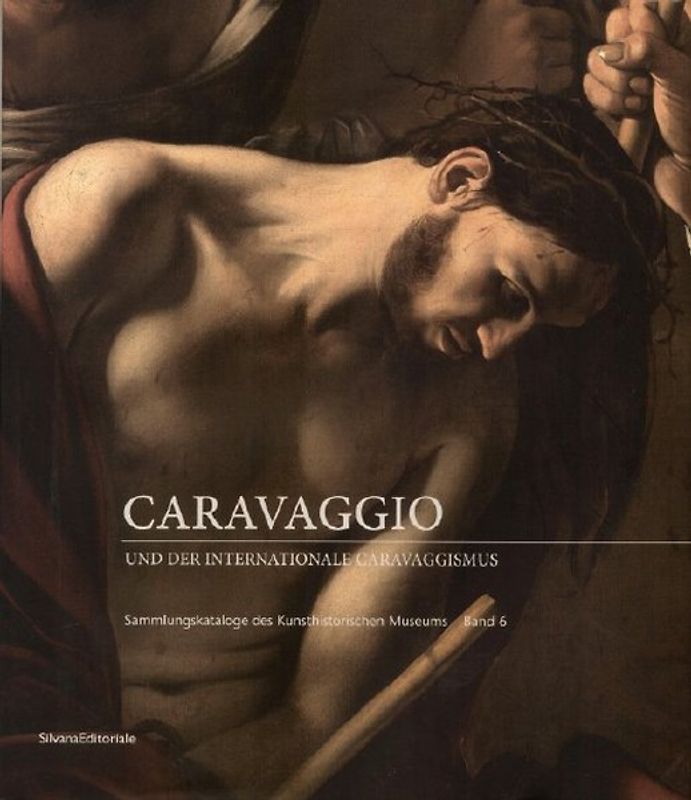 Caravaggio und der internationale Caravaggismus