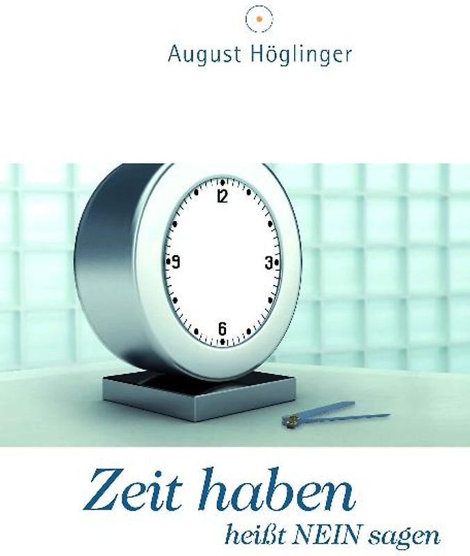 Zeit haben heißt NEIN sagen