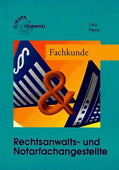 Fachkunde für Rechtsanwalt- und Notarfachangestellte