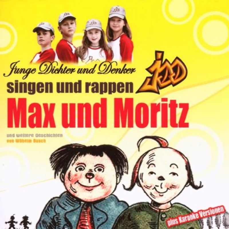 Junge Dichter und Denker - Max und Moritz Gesungen und Ge
