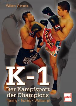 K-1  -  Der Kampfsport der Champions