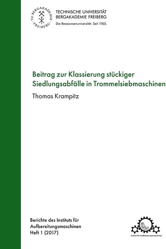Beitrag zur Klassierung stückiger Siedlungsabfälle in Trommelsiebmaschinen