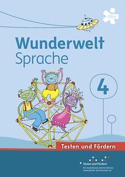 Wunderwelt Sprache 4, Arbeitsheft Testen und Fördern