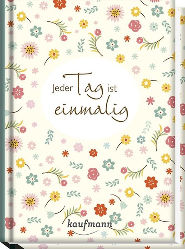 Jeder Tag ist einmalig