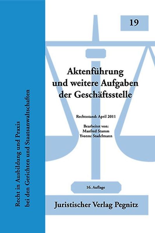 Aktenführung und weitere Aufgaben der Geschäftsstelle
