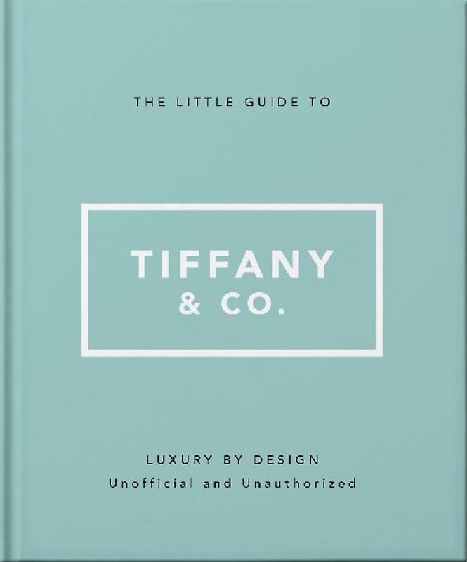 The Little Guide to Tiffany & Co.