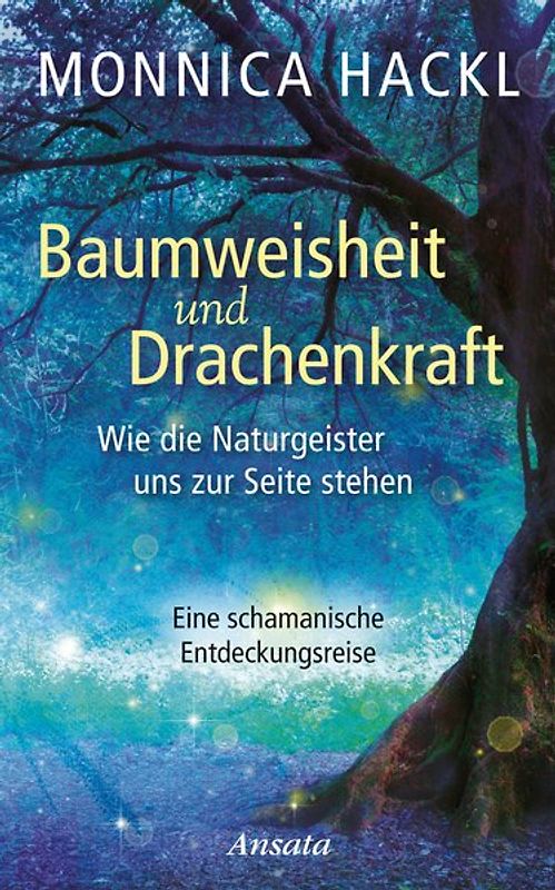 Baumweisheit und Drachenkraft