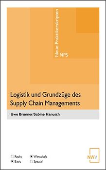 Logistik und Grundzüge des Supply Chain Managements