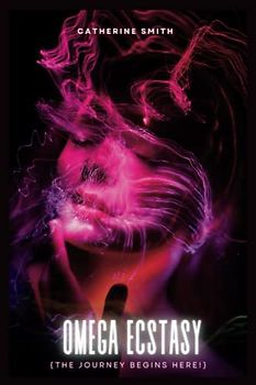 Omega Ecstasy: The Journey Begins Here