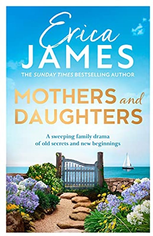 Mothers and Daughters: From the Sunday Times bestselling author comes the most captivating new family drama of 2022