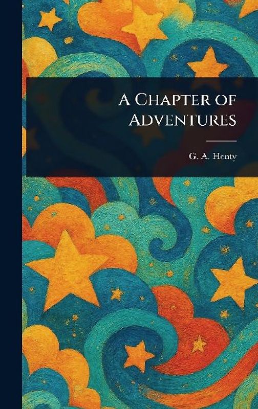 A Chapter of Adventures