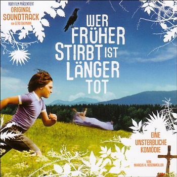 Gerd  Baumann - Wer Früher Stirbt, Ist Länger Tot
