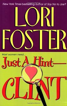 Just a Hint--Clint (Visitation, North Carolina) - Lori Foster