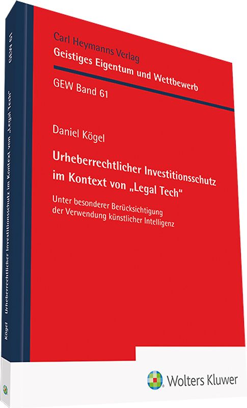 Urheberrechtlicher Investitionsschutz im Kontext von "Legal Tech"