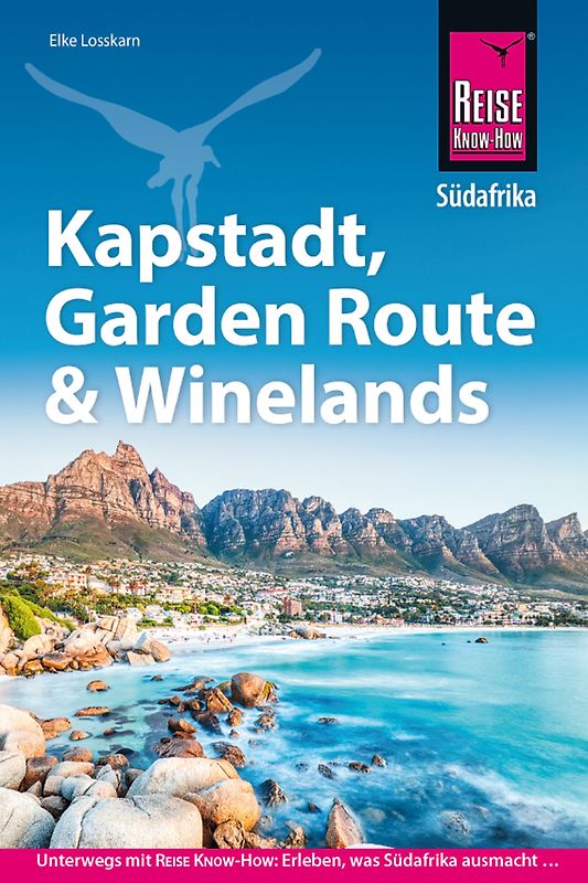 Reise Know-How Reiseführer Südafrika – Kapstadt, Garden Route & Winelands