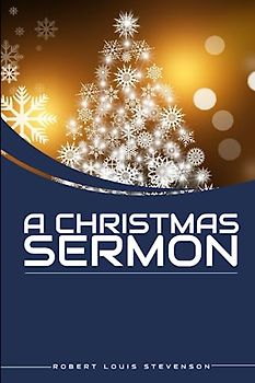 A Christmas Sermon: Illustrated