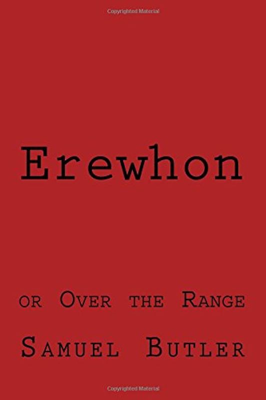 Erewhon: or Over the Range