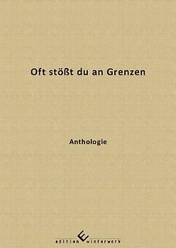 Oft stößt du an Grenzen