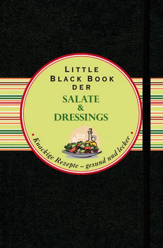 Das Little Black Book der Salate und Dressings