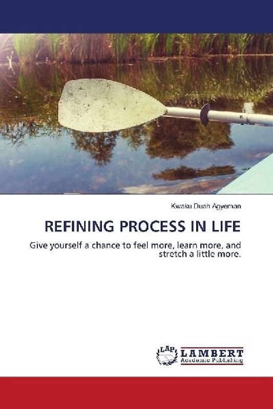 REFINING PROCESS IN LIFE