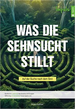 Was die Sehnsucht stillt