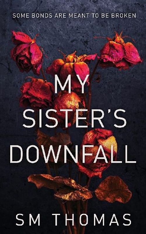 My Sister's Downfall