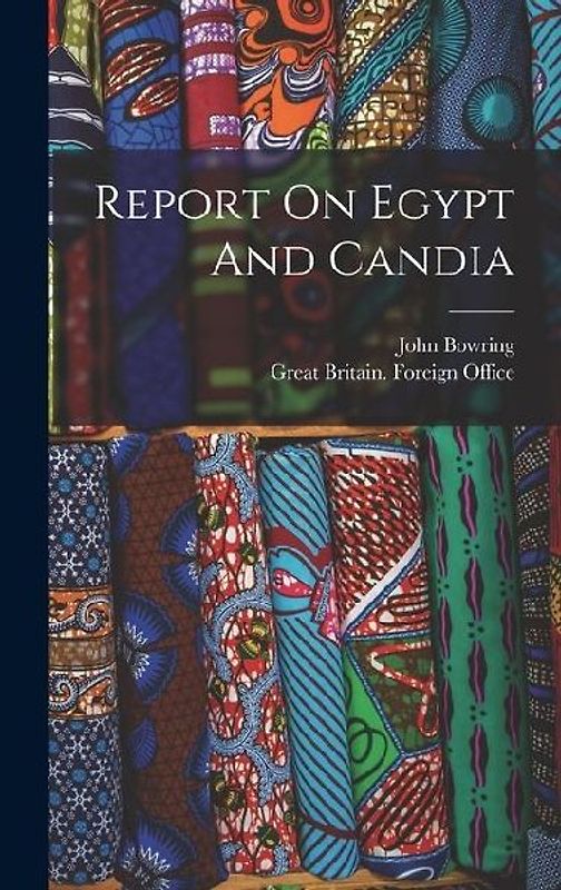 Report On Egypt And Candia