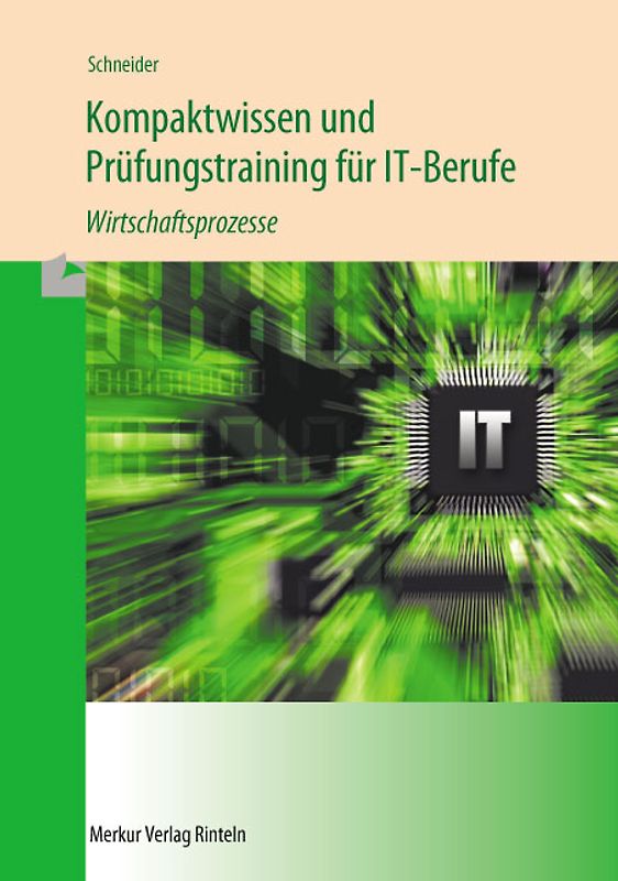 Kompaktwissen und Prüfungstraining für IT-Berufe - Wirtschaftsprozesse