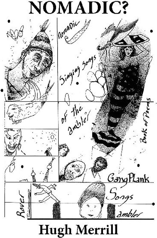 Nomadic? Rover by Days Singing These Gang Plank Songs of the Ambler