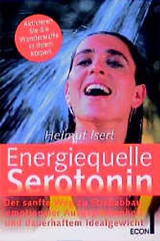 Serotonin. Aktivieren Sie die Wunderwaffe in Ihrem Körper