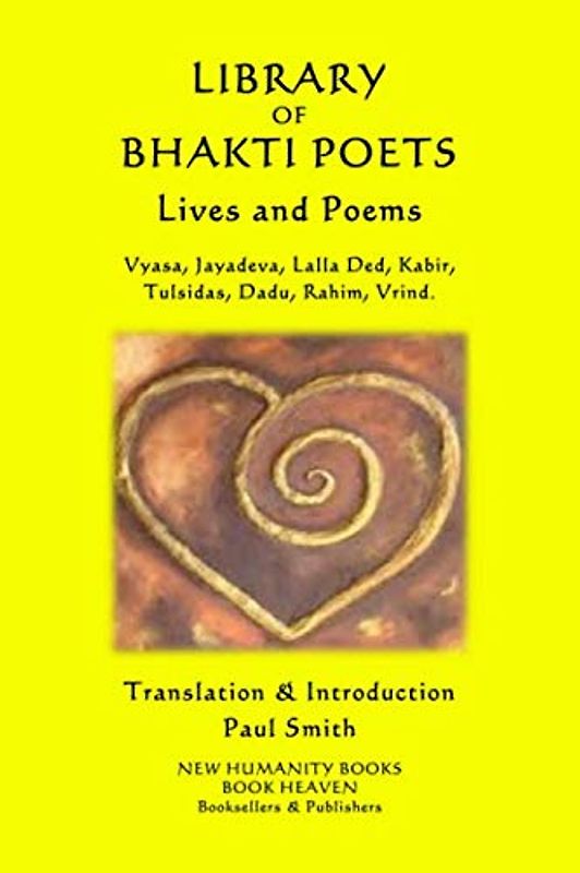 LIBRARY OF BHAKTI POETS: Lives & Poems