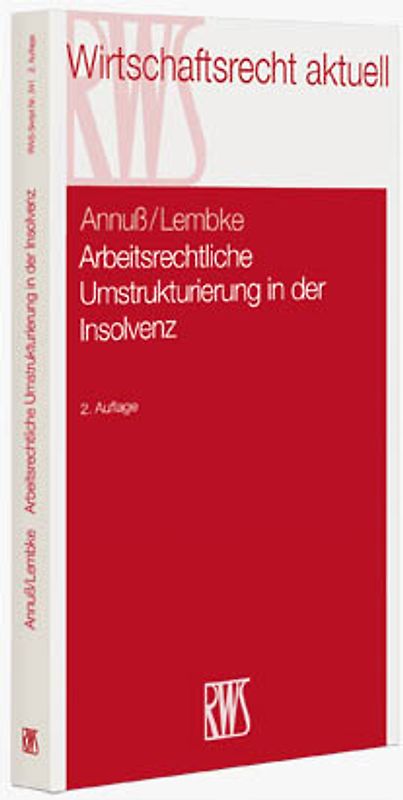 Arbeitsrechtliche Umstrukturierungen in der Insolvenz