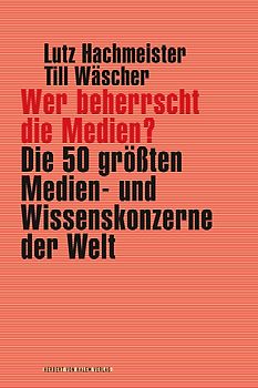 Wer beherrscht die Medien?