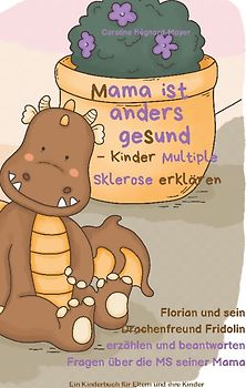 Mama ist anders gesund - Kinder Multiple Sklerose erklären
