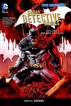 The New 52: Batman - Detective Comics: Vol. 2 - Scare Tactics - Tony S. Daniel [Softcover]