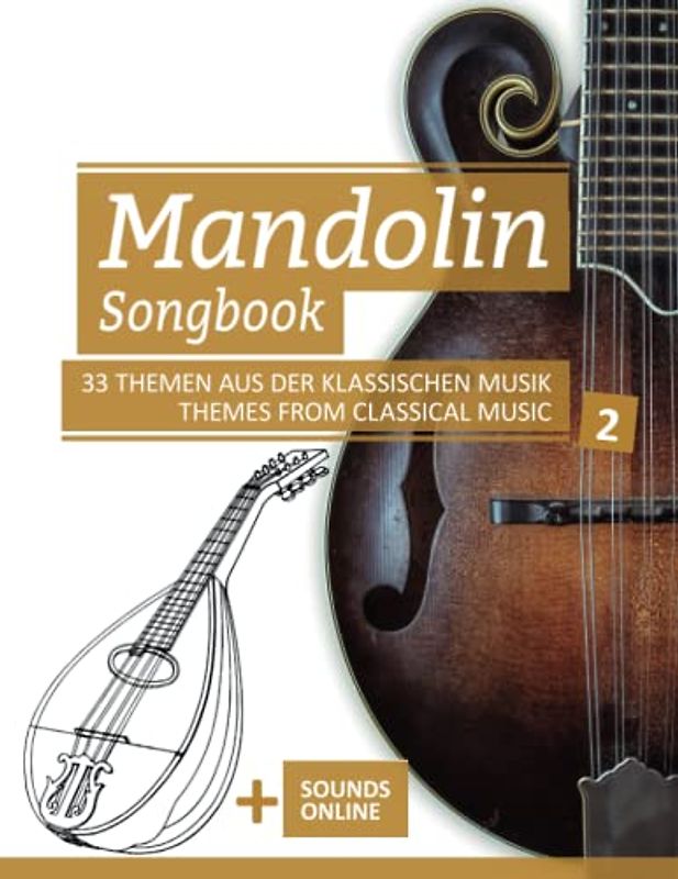 Mandolin Songbook - 33 Themen aus der Klassischen Musik / Themes from Classical Music - 2: + Sounds online (Mandolin Songbooks, Band 15)