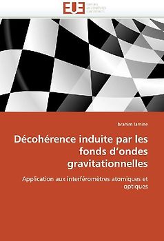 Décohérence induite par les fonds d¿ondes gravitationnelles