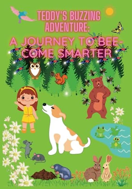 Teddy's Buzzing Adventure: A Journey to Bee-come Smarter